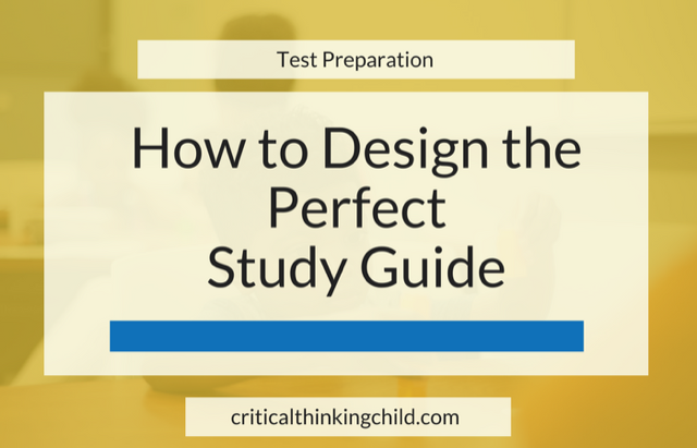 how-to-design-the-perfect-study-guide-the-critical-thinking-child